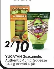 Sobeys YUCATAN Guacamole, Authentic 454 g, Squeeze 340 g or Mini 6 pk offer