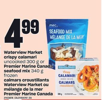 Independent City Market Calmars croustillants waterview market, 300 g ou mélange de la mer premier marine canada, 340 g offer