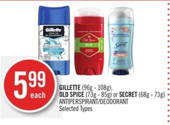 Shoppers Drug Mart Gillette (96g - 108g), old spice (73g - 85g) or secret (68g - 73g) antiperspirant/deodorant offer