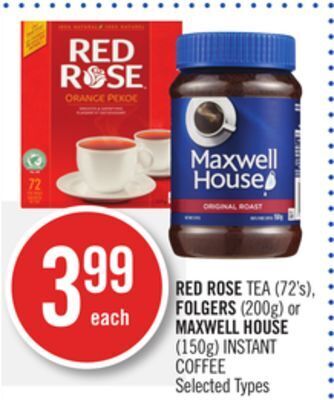 Shoppers Drug Mart Red rose tea (72's), folgers (200g) or maxwell house (150g) instant coffee offer