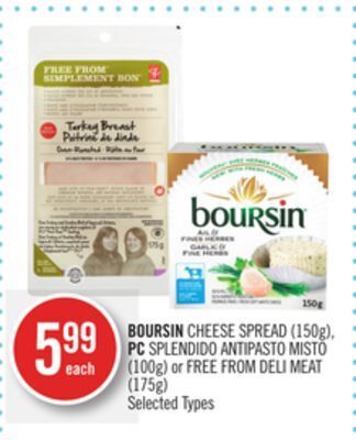 Shoppers Drug Mart Boursin cheese spread (150g), pc splendido antipasto misto (100g) or free from deli meat (175g) offer