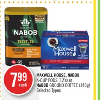 Shoppers Drug Mart Maxwell house, nabob k-cup pods (12's) or nabob ground coffee (340g) offer