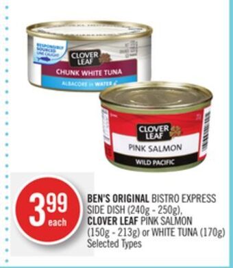 Shoppers Drug Mart Ben's original bistro express side dish (240g - 250g), clover leaf pink salmon (150g - 213g) or white tuna (170g) offer