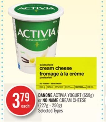 Shoppers Drug Mart Danone activia yogurt (650g) or no name cream cheese (227g - 250g) offer