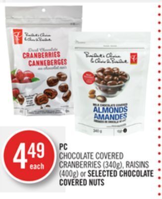 Shoppers Drug Mart Pc chocolate covered cranberries (340g), raisins (400g) or selected chocolate covered nuts offer