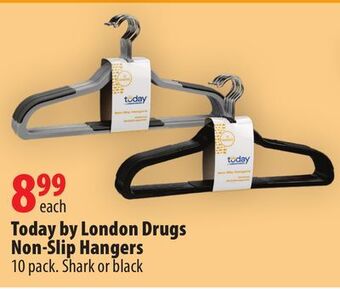 London Drugs Today by london drugs non-slip hangers offer