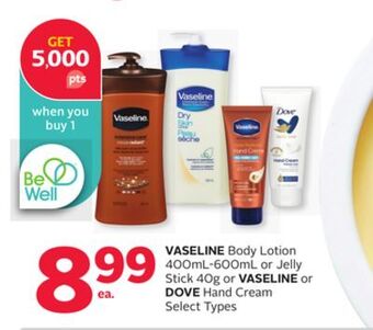 Rexall Vaseline body lotion 400ml-600ml or jelly stick 40g or vaseline or dove hand cream offer