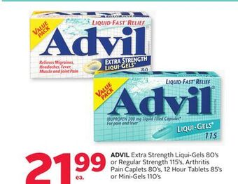 Rexall Advil extra strength liqui-gels 80' s or regular strength 115' s, arthritis pain caplets 80' s, 12 hour tablets 85' s or mini offer