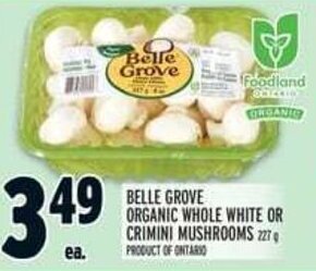 Metro BELLE GROVE ORGANIC WHOLE WHITE OR CRIMINI MUSHROOMS 227 g offer