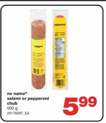 Wholesale Club no name salami or pepperoni chub 500 g 20176087_EA offer