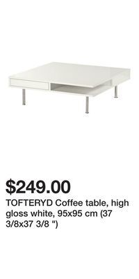 IKEA Tofteryd coffee table, high gloss white, 95x95 cm (37 3/8x37 3/8 ) offer