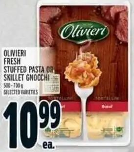 Metro OLIVIERI FRESH STUFFED PASTA OR SKILLET GNOCCHI 500-700 g SELECTED VARIETIES offer