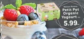 IGA Maison Riviera Petit Pot Organic Yogourt 4's offer