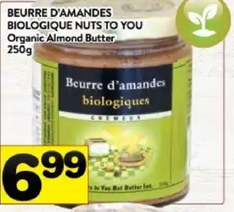 Supermarché PA Beurre d'amandes biologique nuts to you offer