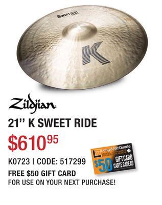 Long & McQuade 21'' k sweet ride offer