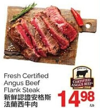 T&T Supermarket Fresh Certified Angus Beef Flank Steak offer