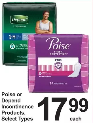 Pharmasave Poise or depend incontinence products offer