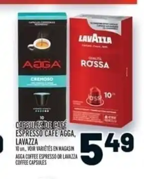 Metro CAPSULES DE CAFÉ ESPRESSO CAFE AGGA, LAVAZZA offer
