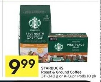 IGA STARBUCKS Roast & Ground Coffee 311-340 g or K-Cup offer