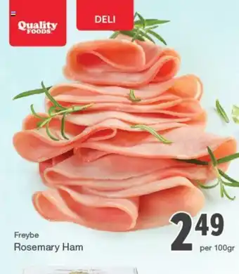 Quality Foods Rosemary ham offer