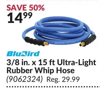 Princess Auto 3/8 in. x 15 ft ultra-light rubber whip hose offer