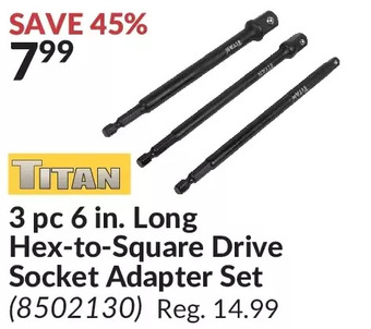 Princess Auto Titan 3 pc 6 in. long hex-to-square drive socket adapter set offer