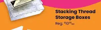 Fabricland Stacking thread storage boxes offer