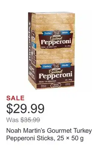 Costco Noah martin’s gourmet turkey pepperoni sticks, 25 × 50 g offer