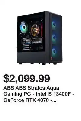Newegg Abs stratos aqua gaming pc - intel i5 13400f - geforce rtx 4070 - 16gb ddr5 5600mhz - 1tb m.2 nvme ssd - sa134f4070 offer