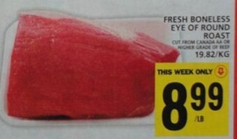 Food Basics FRESH BONELESS EYE OF ROUND ROAST offer
