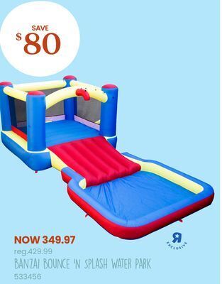 Toys R us Banzai bounce 'n splash water park offer