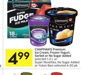 Foodland Chapman's premium ice cream, frozen yogurt, sorbet or no sugar added selected 1-2 l or super novelties, no sugar added or yuk offer