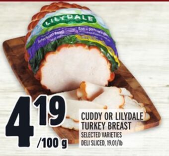 Metro Cuddy or lilydale turkey breast offer