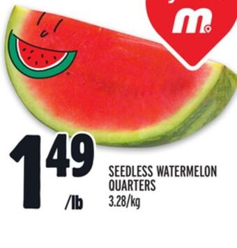 Metro Seedless watermelon quarters offer