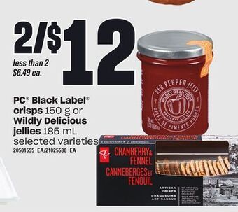 Loblaws Pc black label crisps 150 g or wildly delicious jellies 185 ml offer