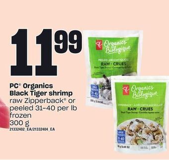 Loblaws Pc organics black tiger shrimp, 300 g offer