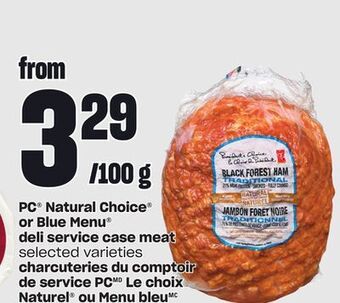 Independent Grocer Pc® natural choice or blue menu® deli service case meat offer