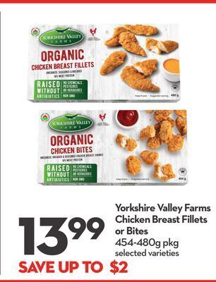 Longo's Yorkshire valley farms chicken breast fillets or bites offer