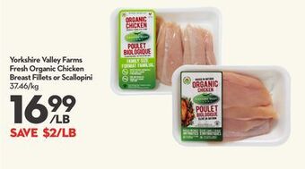 Longo's Yorkshire valley farms fresh organic chicken breast fillets or scallopini offer