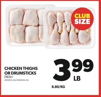 Real Canadian Superstore Chicken thighs or drumsticks offer