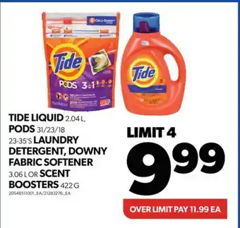 Real Canadian Superstore Tide liquid, 2.04 l, pods, 31/23/18 23-35's laundry detergent, downy fabric softener, 3.06 l or scent boosters, 422 g offer