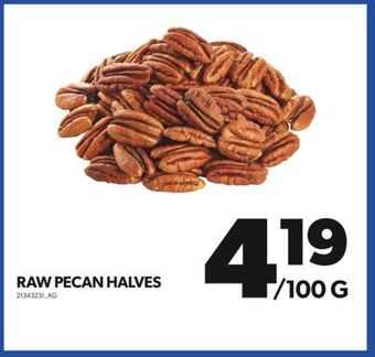 Real Canadian Superstore Raw pecan halves offer