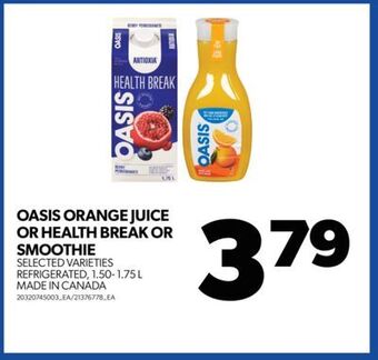 Real Canadian Superstore Oasis orange juice or health break or smoothie, 1.50- 1.75 l offer