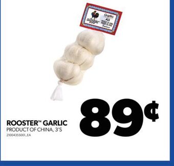 Real Canadian Superstore Rooster™ garlic, 3's offer