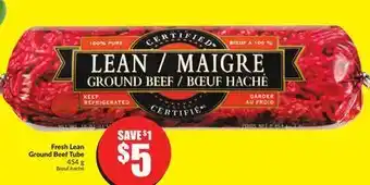 Chalo FreshCo Fresh lean ground beef tube 454 g offer