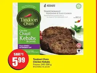 FreshCo Tandoori oven chicken kebabs frozen 240-300 g offer