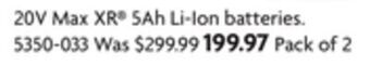 Home Hardware 20v max xr® 5ah li-ion batteries. offer