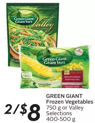 Sobeys Green giant frozen vegetables or valley selections offer