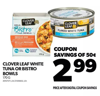 Real Canadian Superstore Clover leaf white tuna or bistro bowls offer