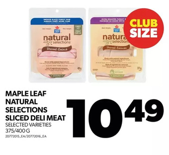 Real Canadian Superstore Maple leaf natural selections sliced deli meat offer
